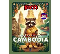 Rico the Raccoon’s World Adventures - Cambodia: Kids’ Coloring Book with Angkor Wat, Apsara Dance and Jungle Scenes