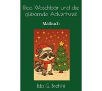Rico Waschbär und die glitzernde Adventszeit: Malbuch