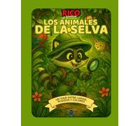 Rico y los Animales de la Selva - Aventuras educativas para niños de 4 a 8 años