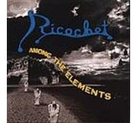 Ricochet - Among the Elements