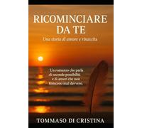 RICOMINCIO DA TE