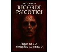 RICORDI PSICOTICI: Diario di una mente contorta