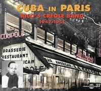 Rico's Creole Band - Cuba in Paris 1947-1951