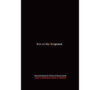 Rid of My Disgrace: Hope and Healing for Victims of Sexual Assault (Re: Lit Books)