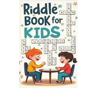 Riddle Book For Kids Having 70+ Ultimate Fun Activity Puzzles For Brian Logic: Puzzle Book For Kids Having Fun Riddles In form Of Crossword Puzzles , ... Variety of Brian Teasing Mixed Activity)