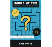 Riddle Me This!: A Year of Brain Teasers to Keep You Thinking (Daily Laugh and Learn)