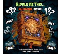 Riddle Me This… Halloween Edition: Clever Riddles to Trick Your Mind This Halloween