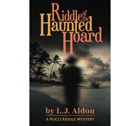 Riddle of the Haunted Hoard: 1 (Pucci Riddle Mystery)