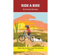 Ride A Bike Chapter Book: Decodable Chapter Book Series for Students Learning to Read. For Beginning Readers and Students with Dyslexia. (Step 5 Magic/Silent e)
