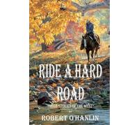 Ride a Hard Road