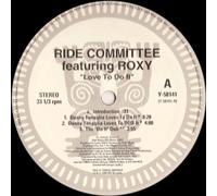 Ride Committee - Love to Do It [12" VINYL]