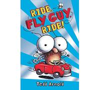 Ride, Fly Guy, Ride! (Fly Guy #11): Volume 11
