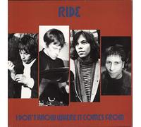 Ride - I Dont Know Where It Comes Fro [12" VINYL]