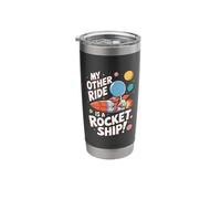 Ride is Rocket Ship Astronomy Astrology STEM Outer Space Stainless Steel Insulated Tumbler