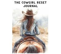 Ride It Out: The Cowgirl Reset Journal