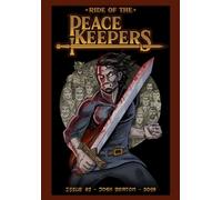 Ride of the Peace Keepers: Issue #2