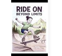 Ride on beyond limits