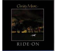 Ride on by Christy Moore