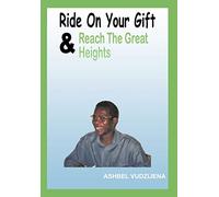 Ride On Your Gift & Reach The Great Heights