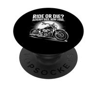 Ride Or Die Already Died Now I Ride Christian Biker PopSockets Adhesive PopGrip