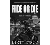 Ride or Die: Want You