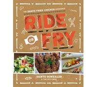 Ride or Fry: The Dante Fried Chicken Experience