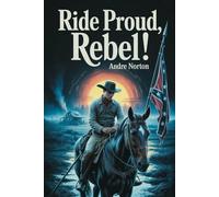 Ride Proud, Rebel!: Annotated