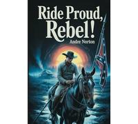 Ride Proud, Rebel!: Annotated