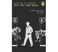 Ride the Pink Horse (Penguin Modern Classics - Crime & Espionage)
