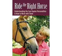 Ride the Right Horse by Yvonne Barteau (30-Apr-2007) Hardcover