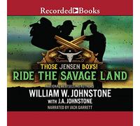 Ride the Savage Land (The Those Jensen Boys! Series)