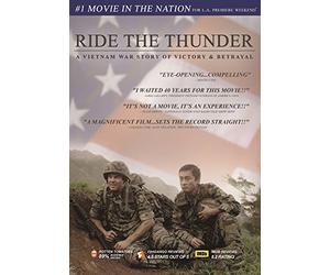 Ride the Thunder - A Vietnam War Story of Victory & Betrayal