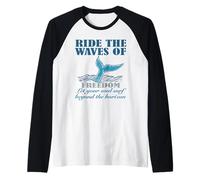 Ride The Waves of Freedom Raglan Baseball Tee
