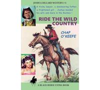 Ride the Wild Country: 4 (Joshua Dillard Western)