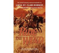 Ride the Wind: A Novel by Lucia St Clair-Robson (English) Mass Market Paperback