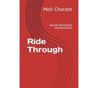 Ride Through: Suicide Prevention and Resilience