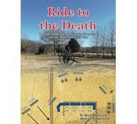 Ride to the Death: Regimental Wargame Cavalry Scenarios For the American Civil War