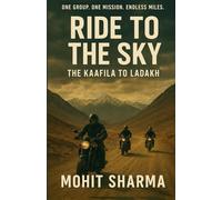 Ride to the Sky: The Kaafila to Ladakh