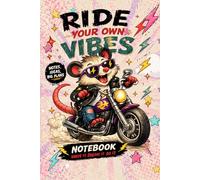 Ride Your Own Vibes Notebook: Funny Opossum Motorcycle Journal for Teens & Adults | Cool Biker Notebook for Ideas, Goals, Writing & Creativity