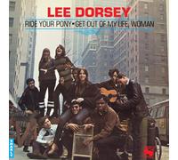 Ride Your Pony - Get Out Of My Life, Woman by Lee Dorsey (Vinyl Record 2023)