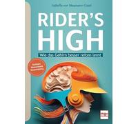 RIDER'S HIGH: Wie das Gehirn besser reiten lernt