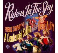 Riders in the Sky - Public Cowboy #1: The Music of Gene Autry