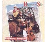 Riders in the Sky - Merry Christmas from Harmony R