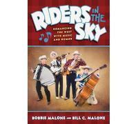 Riders in the Sky: Romancing the West with Music and Humor
