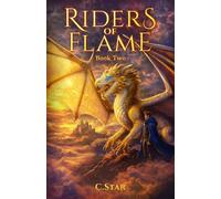 Riders of Flame: Book Two: 2 (RIDERS of FLAME: A YA Dragon Rider Fantasy)
