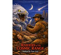 Riders of the Cosmic Range: A Cosmic Canon Anthology