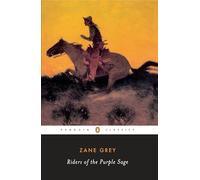 Riders of the Purple Sage (Penguin Twentieth Century Classics)