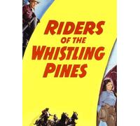 Riders of Whistling Pines