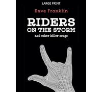 Riders on the Storm and Other Killer Songs