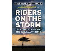 Riders on the Storm: The Climate Crisis and the Survival of Being